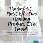 The Safest, Most Effective Cleaning Product I’ve Found