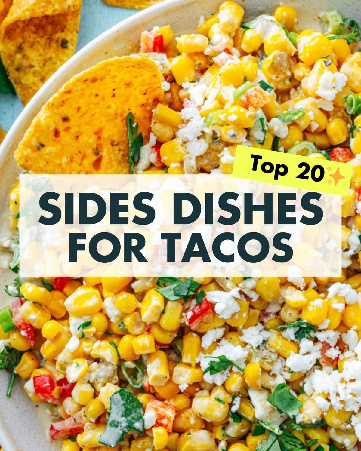 20 Easy Side Dishes for Tacos – A Couple Cooks
