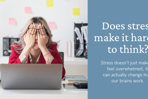 When Stress Makes It Harder to Think