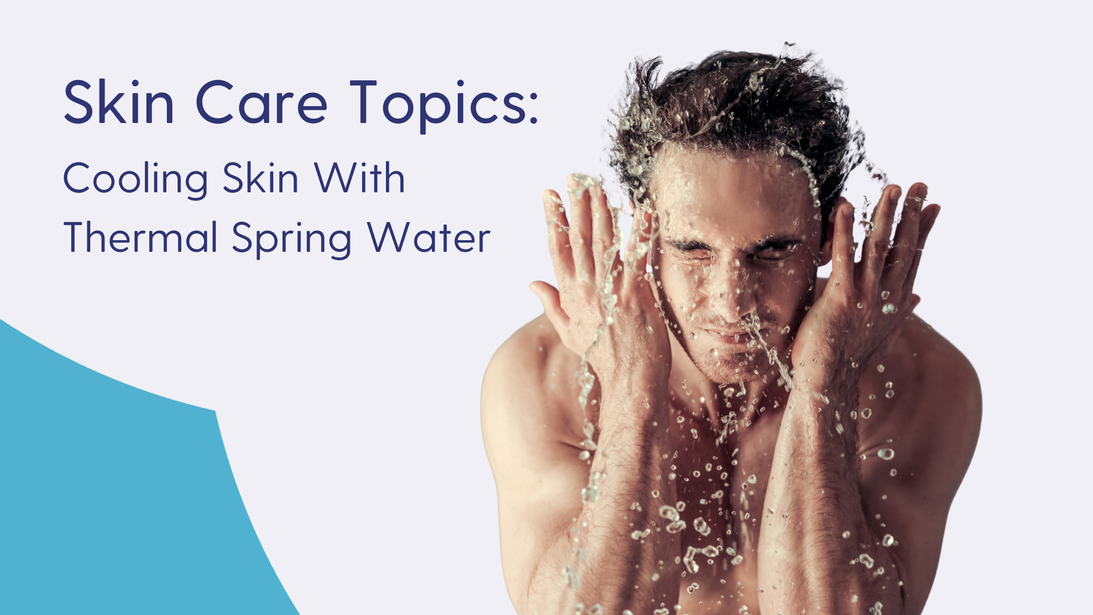How to Cool Your Skin with Chilled Thermal Spring Water
– Skin Type Solutions