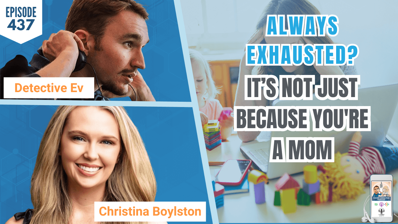 Always Exhausted? It’s Not Just Because You’re a Mom