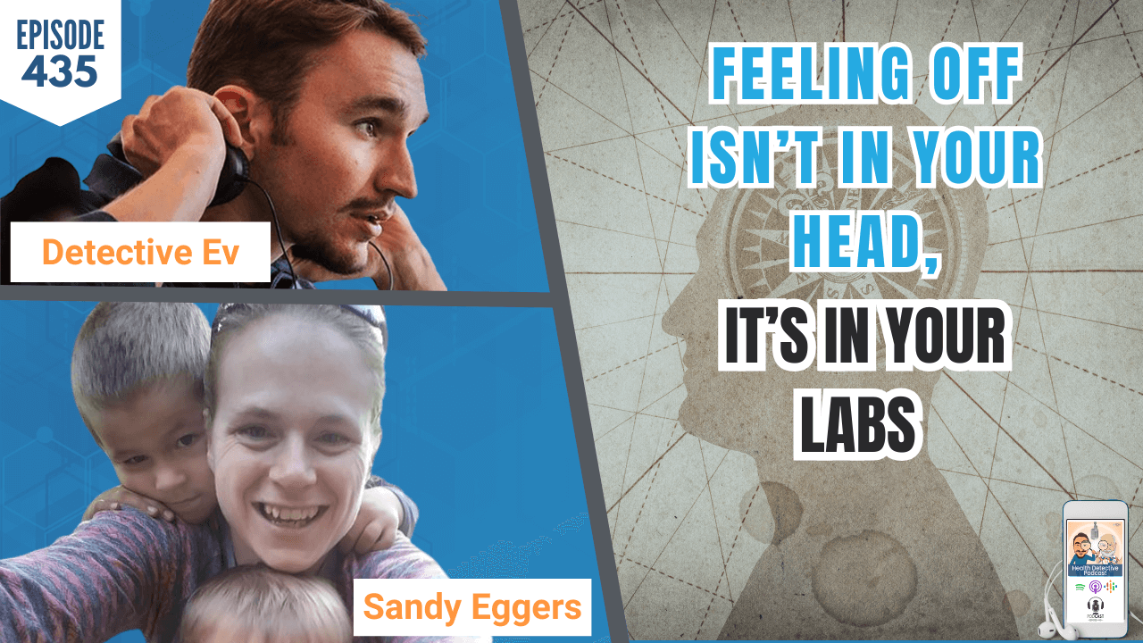 Feeling Off Isn’t in Your Head, It’s in Your Labs