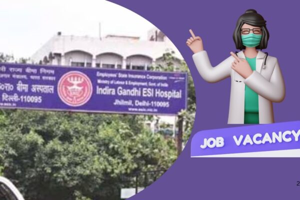 VACANCIES! SR Post At Indira Gandhi ESIC Hospital Delhi Via Walk In Interview, Hurry To View Details
