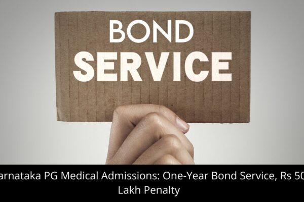 One-Year Bond Service, Rs 50 Lakh Penalty