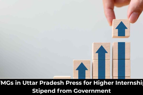 FMGs in Uttar Pradesh push for hike in Internship Stipend