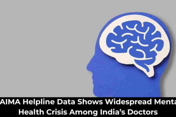 FAIMA Helpline reports surge in mental health issues among doctors