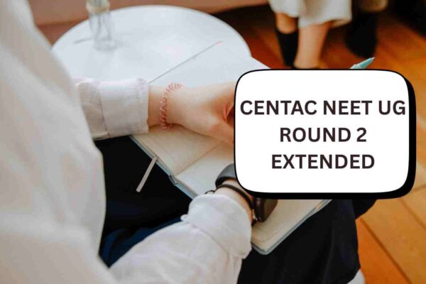 CENTAC extends last date for round 2 preferences, round 1 seat withdrawal