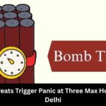Bomb Threats Trigger Panic at 3 Max Hospitals in Delhi