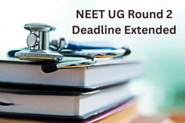 CENTAC further extends deadline for Round 2 NEET counselling preferences, round 1 seat withdrawal