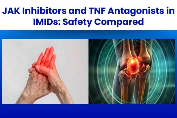 Meta-Analysis Finds Comparable Safety Profiles for JAK Inhibitors and TNF Antagonists in Immune Mediated Inflammatory Diseases