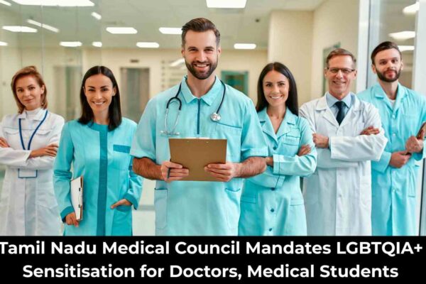 Tamil Nadu Medical Council Makes LGBTQIA+ Sensitisation Mandatory for Doctors, Medical Students