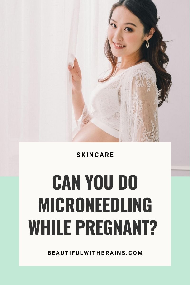 Can You Do Microneedling While Pregnant?  – Beautiful With Brains