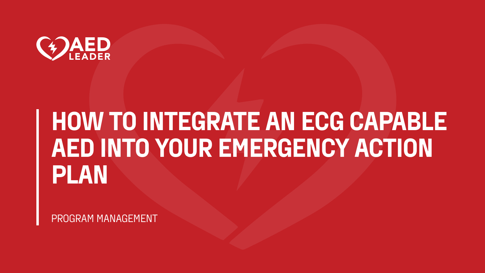 How to integrate an ECG capable AED into your emergency action plan