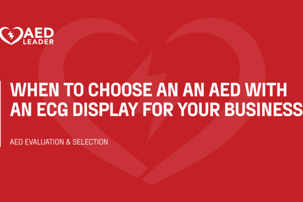 When to choose an an AED with an ECG display for your business