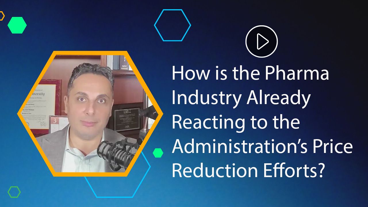 How is the Pharma Industry Already Reacting to the Administration’s Efforts?