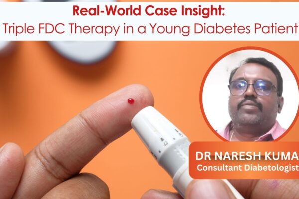 Real-World Case Insight: Triple FDC Therapy in a Young Diabetes Patient