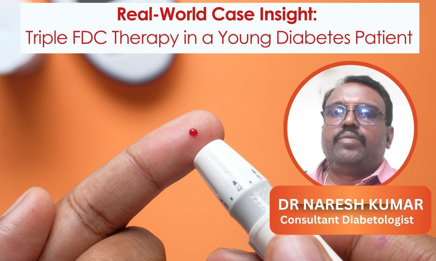 Real-World Case Insight: Triple FDC Therapy in a Young Diabetes Patient