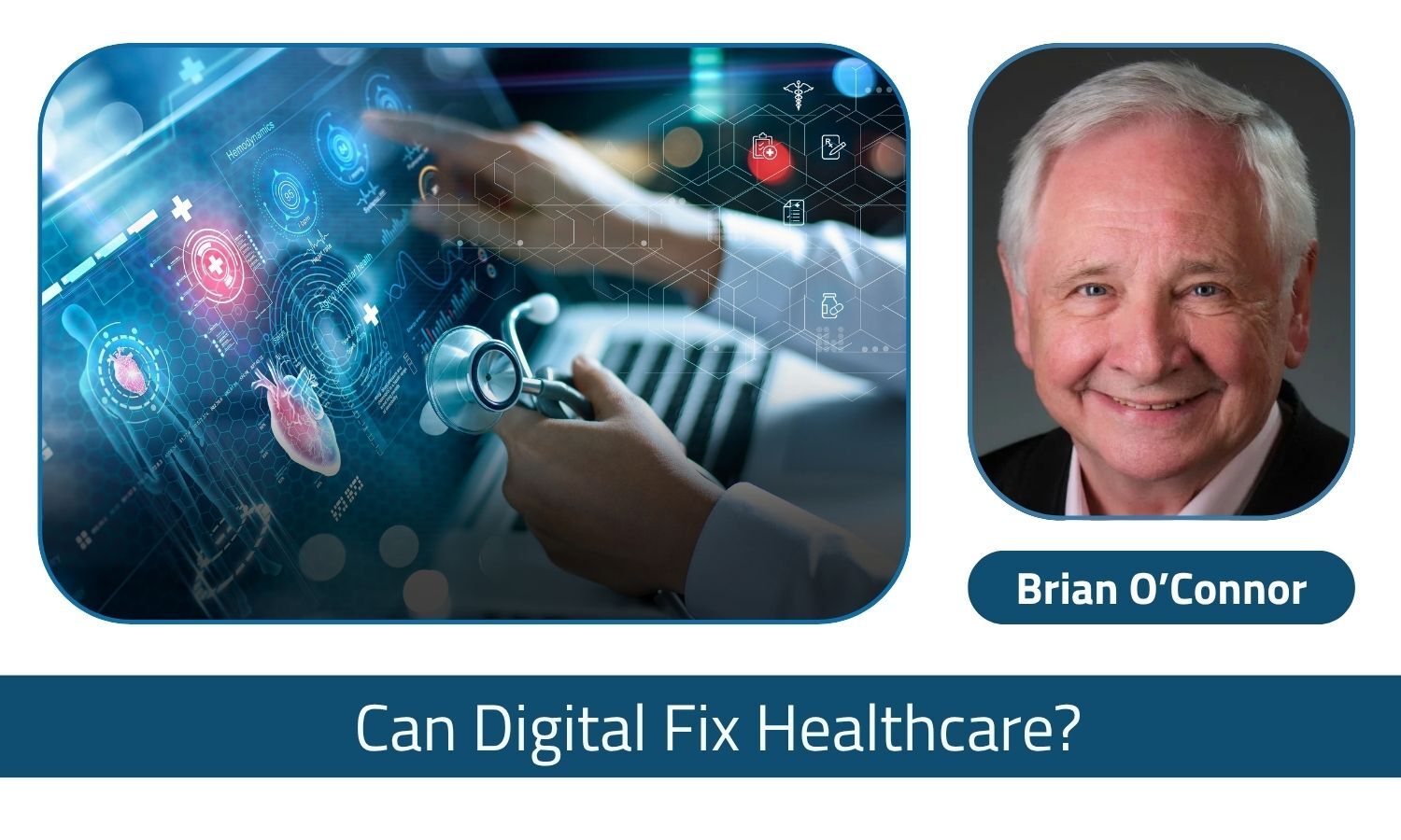 A Broken Health System – Can Digital Health Fix It?