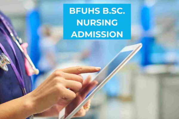 BFUHS notifies on Round 4 BSc Nursing counselling, details BFUHS notifies on Round 4 BSc Nursing counselling, details