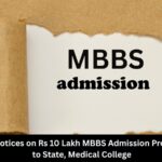 HC Issues Notices on Rs 10 Lakh MBBS Admission Processing Fee to State, Medical College