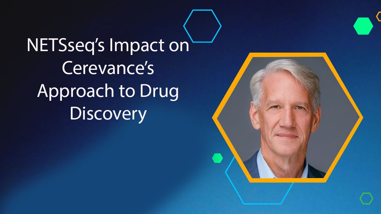 NETSseq’s Impact On Cerevance’s Approach to Drug Discovery