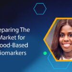 Preparing The Market for Blood-Based Biomarkers