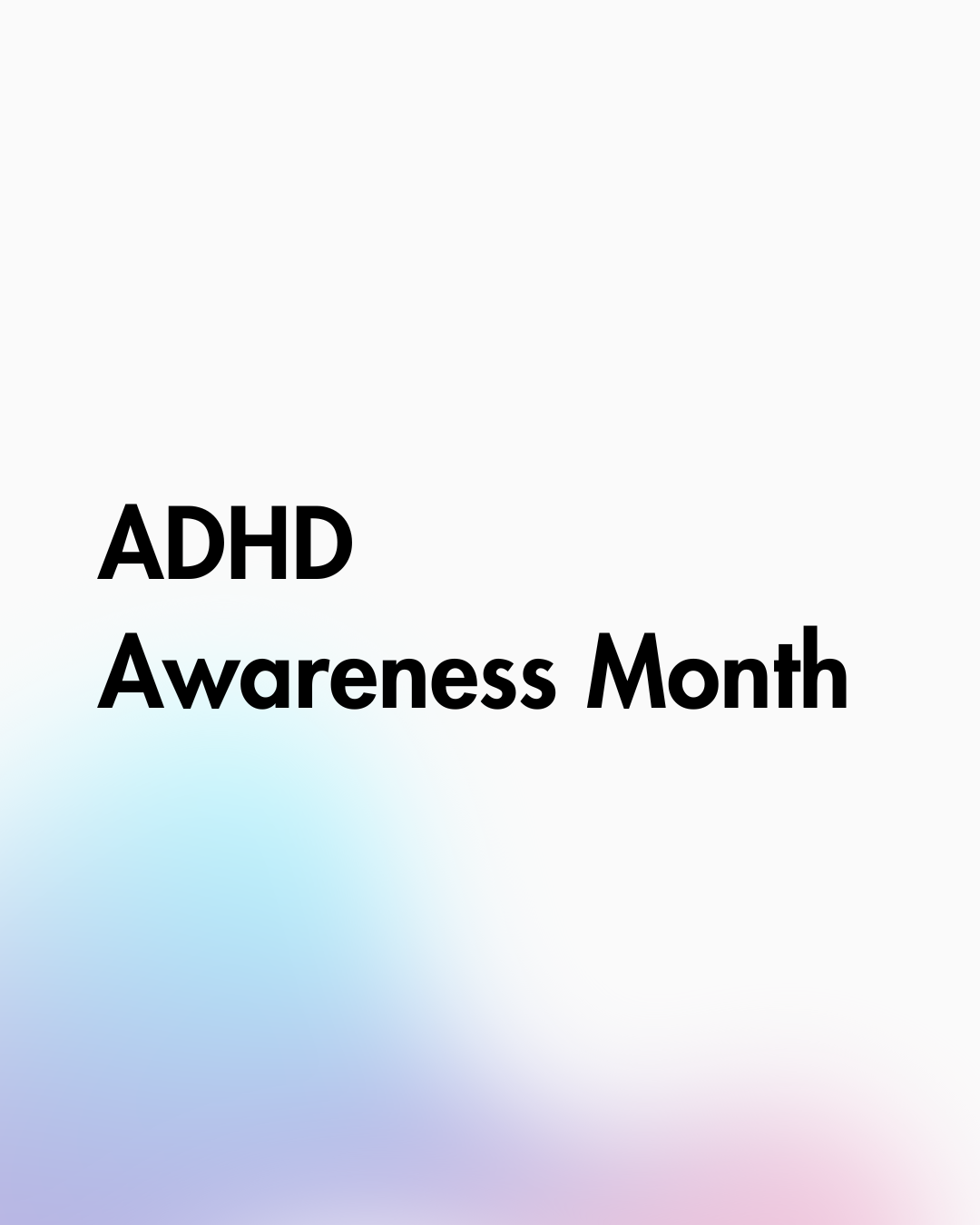 ADHD Awareness Month — Authentically Emily