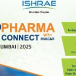 ISHRAE Mumbai Chapter to host pharma connect 2025 on October 10
