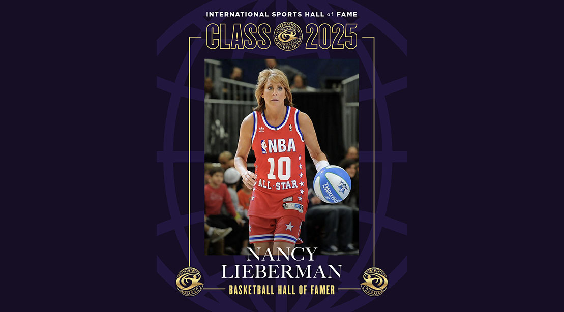 Legendary WNBA Nancy Lieberman To Be Inducted Into The 2025 International Sports Hall of Fame