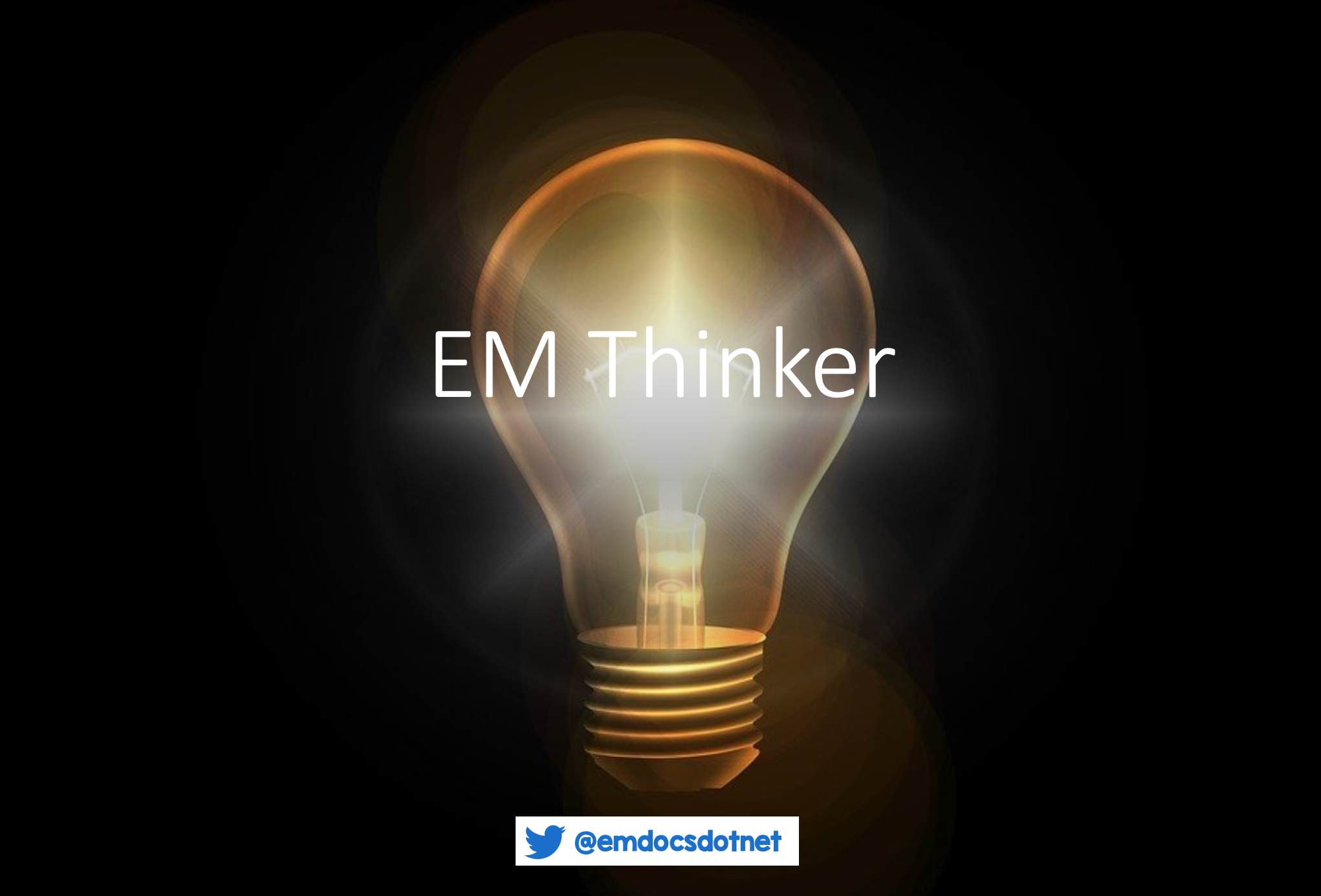 EM Thinker: Pearls from the Frontlines