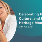Celebrating Food and National Hispanic Heritage Month with Ale Graf