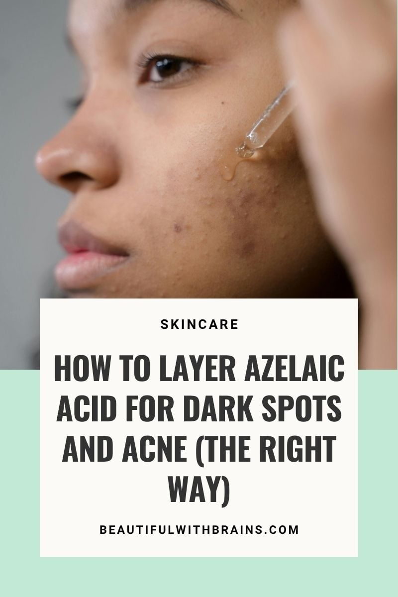 How To Layer Azelaic Acid For Acne And Dark Spots