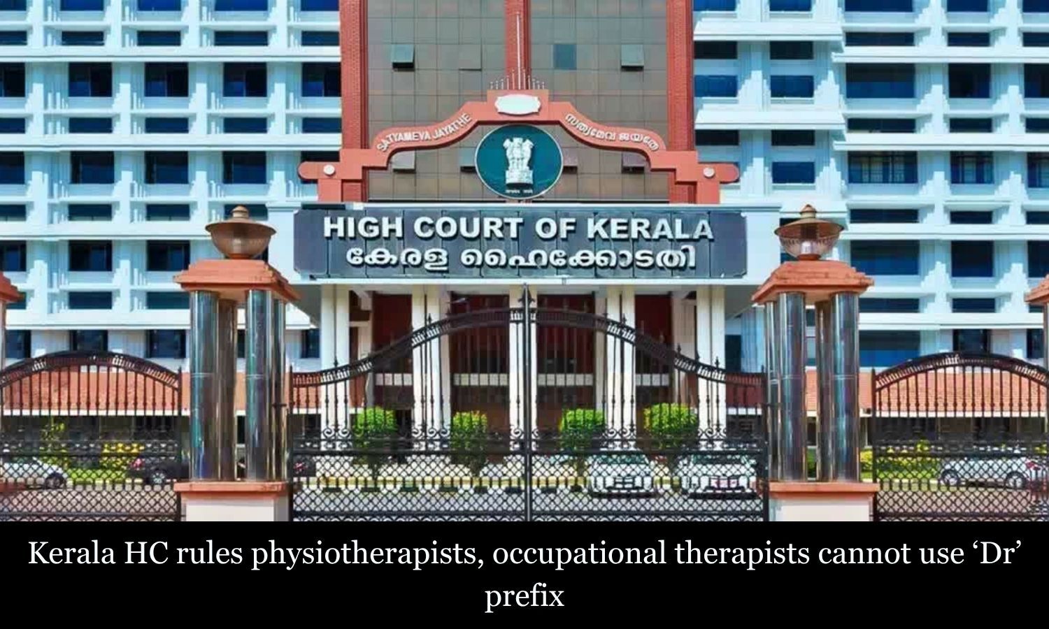 Physiotherapists, occupational therapists cannot use ‘Dr’ prefix, rules Kerala HC