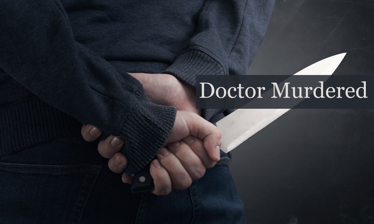 Ranchi doctor allegedly murdered by two assailants; one arrested