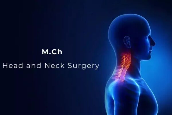 Vying for super speciality admission to MCh Head and Neck Surgery? Check out feeder qualification