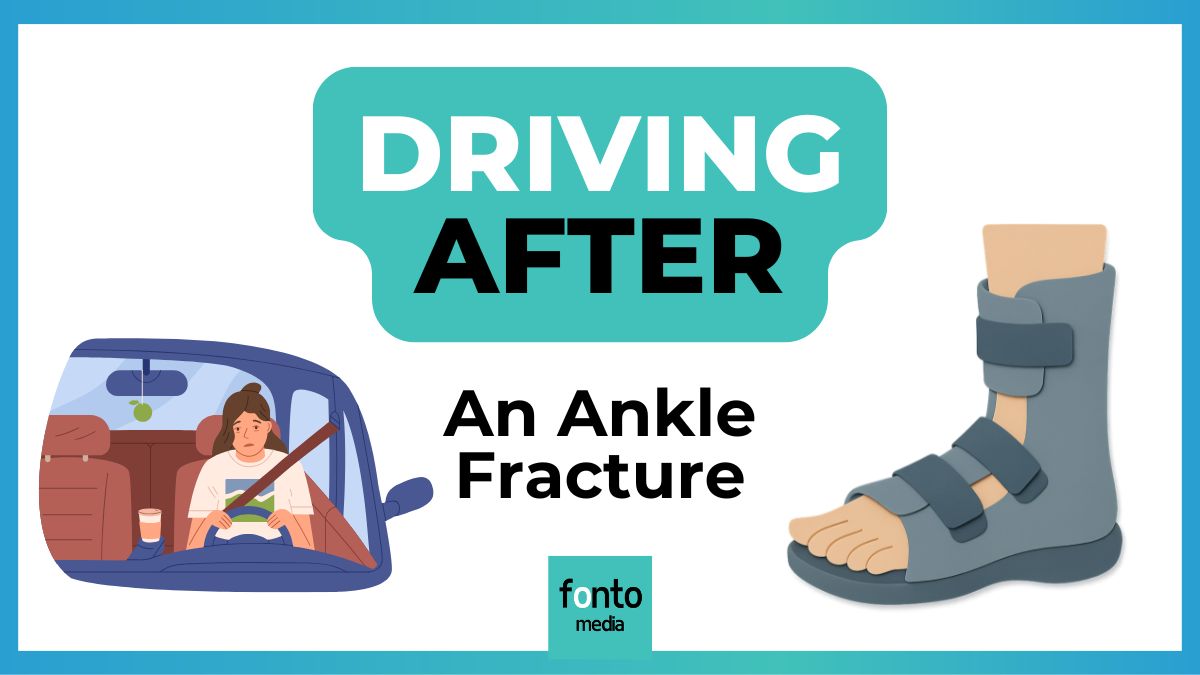 When to Drive After an Ankle Fracture (Broken Malleolus)?