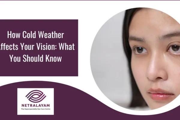 Cold Weather and Your Eyes: Vision Problems Explained