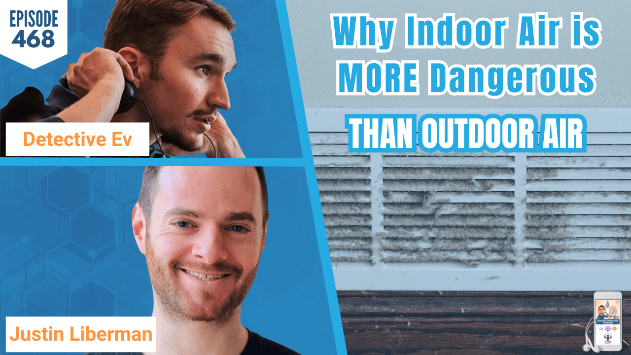 Why Indoor Air is MORE Dangerous Than Outdoor Air